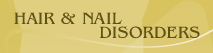 Hair & Nail Disorders